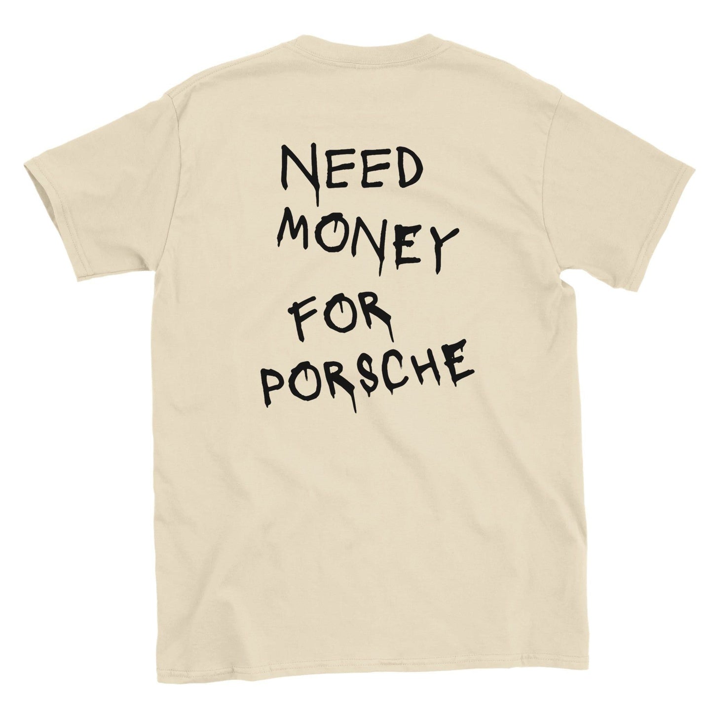 Need Money For Porsche Shirt | Style Hub